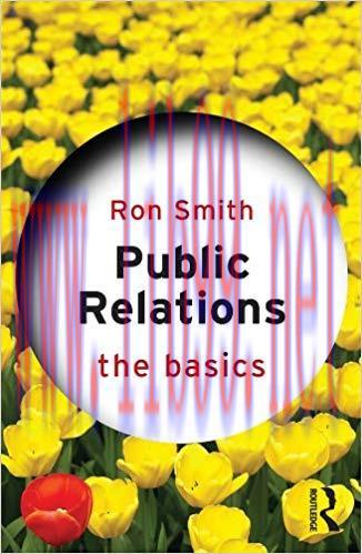 Public Relations: The Basics 1st Edition,