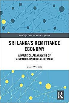 (PDF)Sri Lanka&rsquo;s Remittance Economy A Multiscalar Analysis of Migration-Underdevelopment (Routl...
