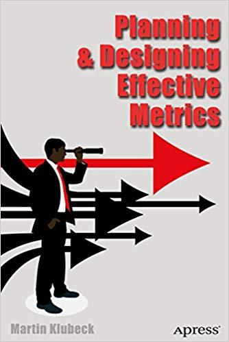 (PDF)Planning and Designing Effective Metrics 1st ed. Edition