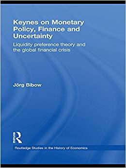 (PDF)Keynes on Monetary Policy, Finance and Uncertainty Liquidity Preference Theory and the Glo...