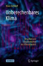 [PDF]Unberechenbares Klima: Ursachen und Unsicherheiten des Klimawandels
