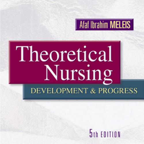 THEORETICAL NURSING_ Development and Progress, Fifth Edition