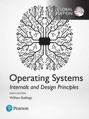 Pearson.Operating.Systems.Internals.and.Design.Principles.Global.Edition.9th.Edition.1292214295...