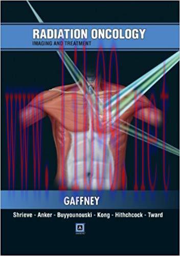 [CHM]Radiation Oncology - Imaging and Treatment, 1st Edition