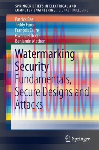 [FOX-Ebook]Watermarking Security: Fundamentals, Secure Designs and Attacks