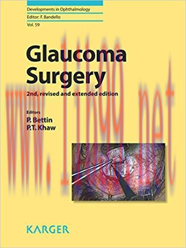 [PDF]Glaucoma Surgery, 2nd, revised and extended edition [P. Bettin]