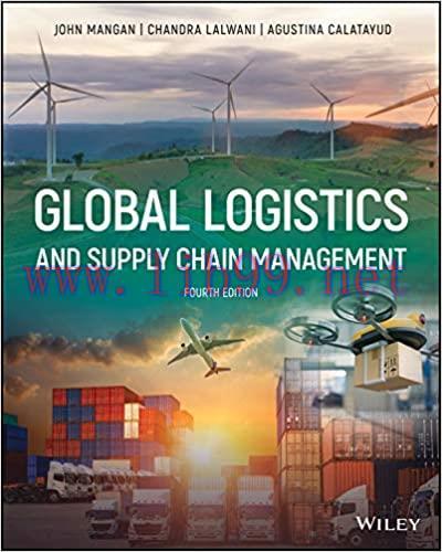 [PDF]Global Logistics and Chain Management 4th Edition [John Mangan]