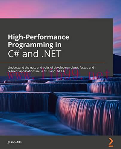 [FOX-Ebook]High-Performance Programming in C# and .NET: Understand the nuts and bolts of develo...