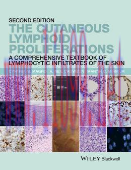 [AME]The Cutaneous Lymphoid Proliferations: A Comprehensive Textbook of Lymphocytic Infiltrates...