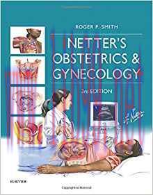 [PDF]Netter’s Obstetrics and Gynecology (Netter Clinical Science) 3rd Edition