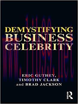 (PDF)Demystifying Business Celebrity: Leaders and Gurus 1st Edition