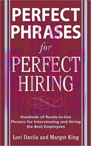 (PDF)Perfect Phrases for Perfect Hiring: Hundreds of Ready-to-Use Phrases for Interviewing and ...