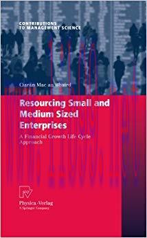 (PDF)Resourcing Small and Medium Sized Enterprises: A Financial Growth Life Cycle Approach (Con...
