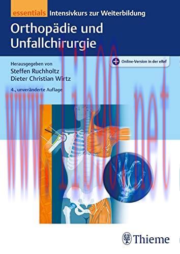 [AME]Orthop&auml;die und Unfallchirurgie essentials: Intensivkurs zur Weiterbildung, 4. unver&auml;nderte...