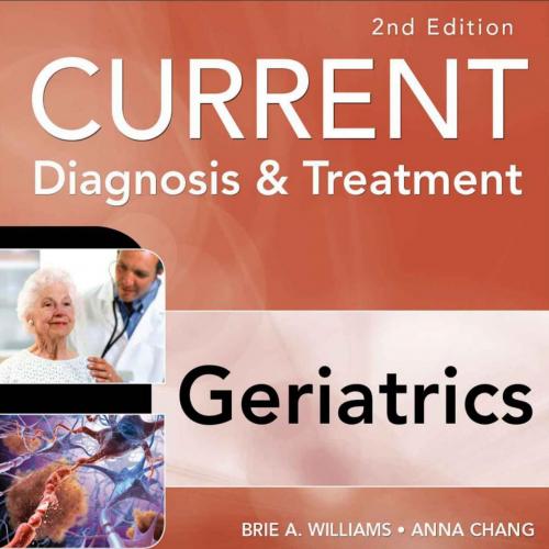 Current Diagnosis and Treatment Geriatrics 2nd Edition