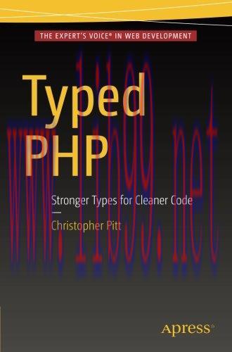 [FOX-Ebook]Typed PHP: Stronger Types For Cleaner Code
