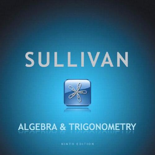 Algebra and Trigonometry 9th Edition Sullivan .pdf-Michael Sullivan