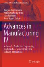 [PDF]Advances in Manufacturing IV: Volume 2 - Production Engineering: Digitalization, Sustainab...