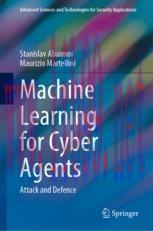 [PDF]Machine Learning for Cyber Agents: Attack and Defence
