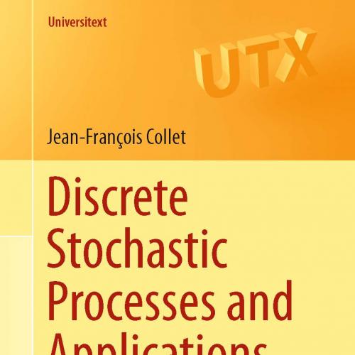 Discrete Stochastic Processes and Applications