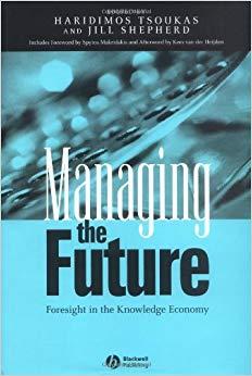 (PDF)Managing the Future Foresight in the Knowledge Economy 1st Edition