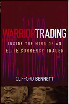 (PDF)Warrior Trading: Inside the Mind of an Elite Currency Trader (Wiley Trading Book 376) 1st ...