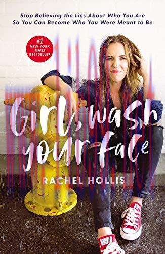 [FOX-Ebook]Girl, Wash Your Face: Stop Believing the Lies About Who You Are so You Can Become Wh...