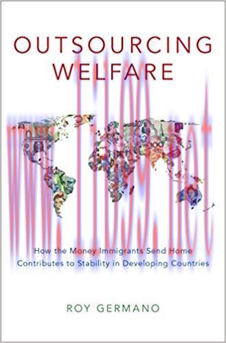 (PDF)Outsourcing Welfare: How the Money Immigrants Send Home Contributes to Stability in Develo...