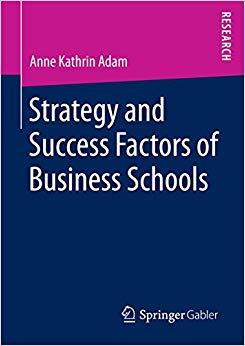 (PDF)Strategy and Success Factors of Business Schools 1st ed. 2016 Edition