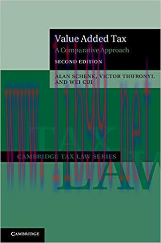 Value Added Tax: A Comparative Approach (Cambridge Tax Law Series) 2nd Edition,