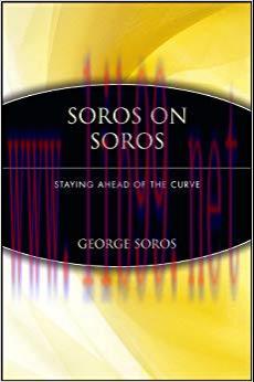 Soros on Soros: Staying Ahead of the Curve 1st Edition,