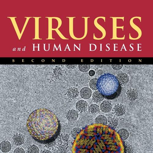 Viruses and Human Disease 2nd Edition
