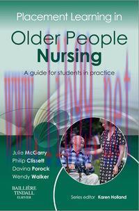 [AME]Placement Learning in Older People Nursing: A guide for students in practice, 1e (Original...