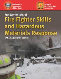 Canadian Fundamentals of Fire Fighter Skills and Hazardous Materials Response 4th Edition