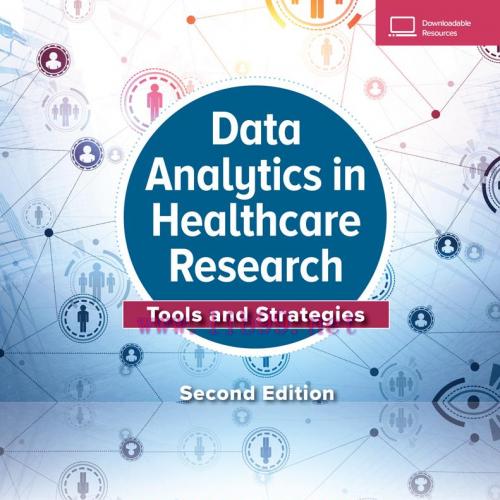 [AME]Data Analytics in Healthcare Research: Tools and Strategies, 2nd Edition (EPUB)