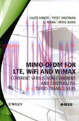 [FOX-Ebook]MIMO-OFDM for LTE, WiFi and WiMAX: Coherent versus Non-coherent and Cooperative Turb...