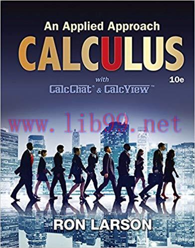 [PDF]Calculus: An Applied Approach with CalcChat and CalcView 10e [Ron Larson]