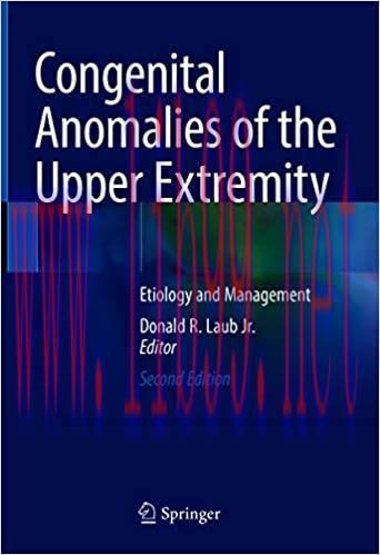 [AME]Congenital Anomalies of the Upper Extremity: Etiology and Management, 2nd Edition (Origina...