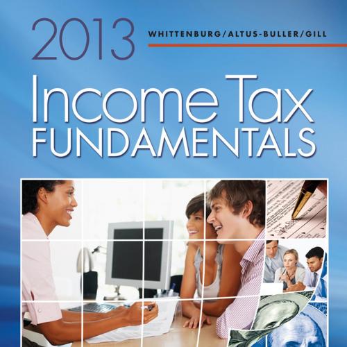 Income Tax Fundamentals 2013 by Gill