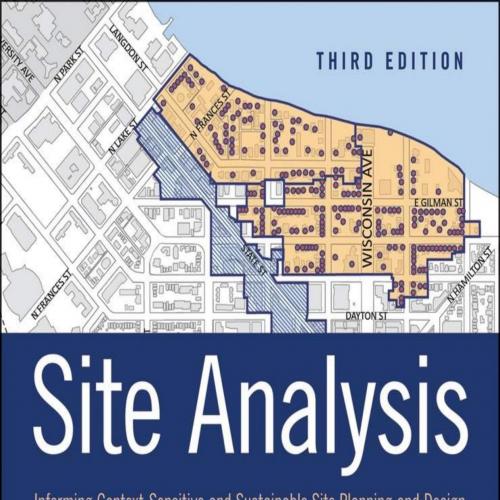 Site Analysis_ Informing Context-Sensitive and Sustainable Site Planning and Design