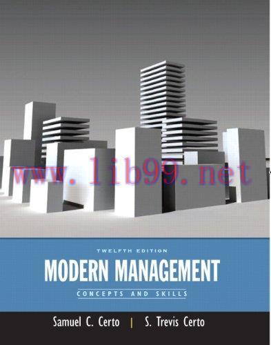 [FOX-Ebook]Modern Management: Concepts and Skills, 12th Edition