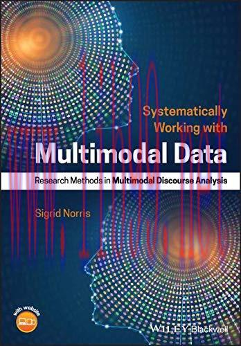 [FOX-Ebook]Systematically Working with Multimodal Data: Research Methods in Multimodal Discours...