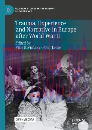 Trauma, Experience and Narrative in Europe after World War II