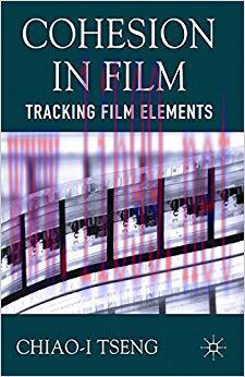 Cohesion in Film: Tracking Film Elements 2013 Edition,