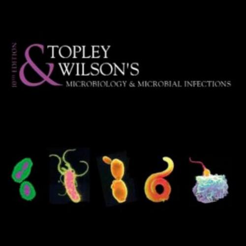 Topley and Wilson&rsquo;s Microbiology and Microbial Infections 8 volume set 10th