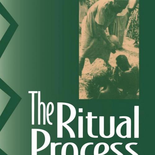 Ritual Process 1st Edition Structure and Anti-Structure, The