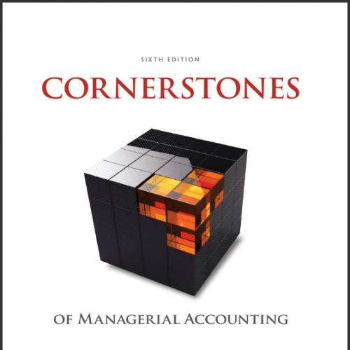 (Test Bank)Cornerstones of Managerial Accounting 6th Edition by Mowen.rar