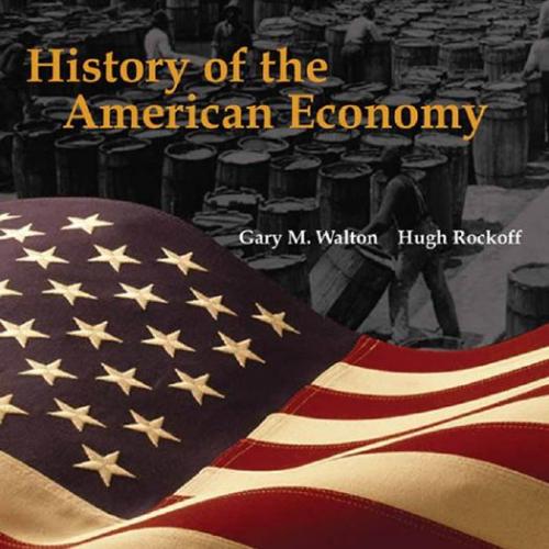 History of the American Economy (11th edition)
