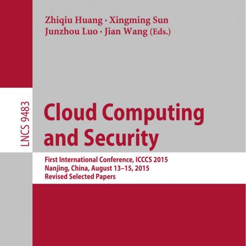 Cloud Computing and Security 3319270508