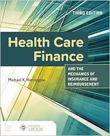 [AME]Health Care Finance and the Mechanics of Insurance and Reimbursement, 3rd Edition (Origina...
